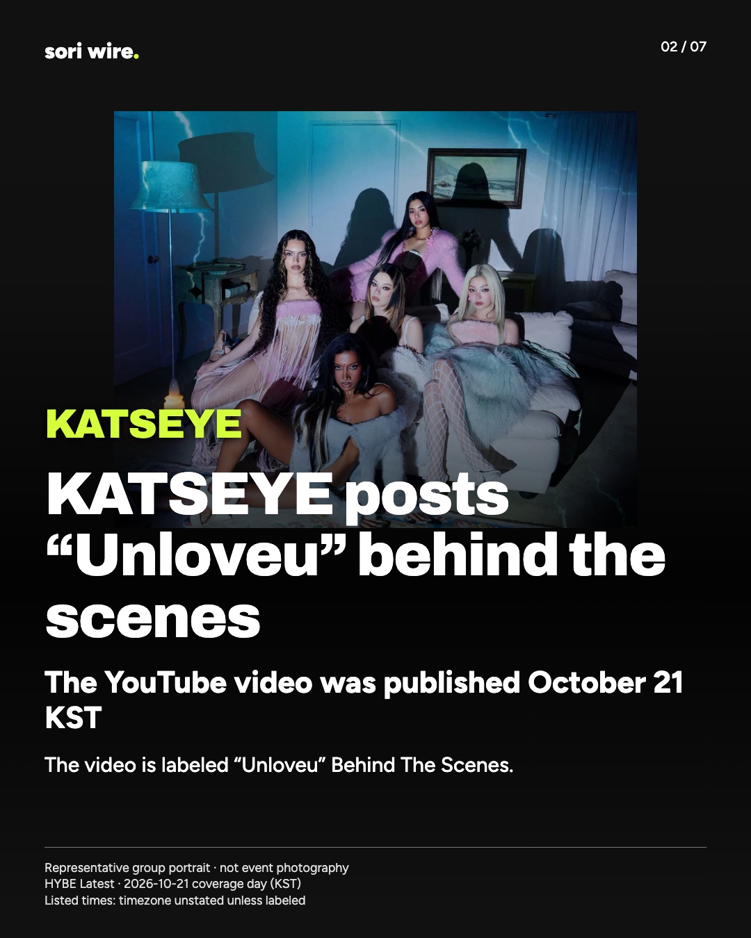 KATSEYE posts “Unloveu” behind the scenes — The YouTube video was published October 21 KST