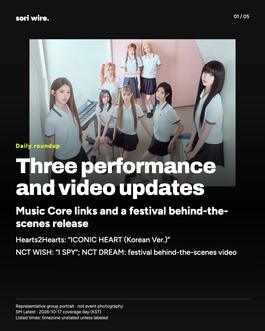 Three performance and video updates — Music Core links and a festival behind-the-scenes release