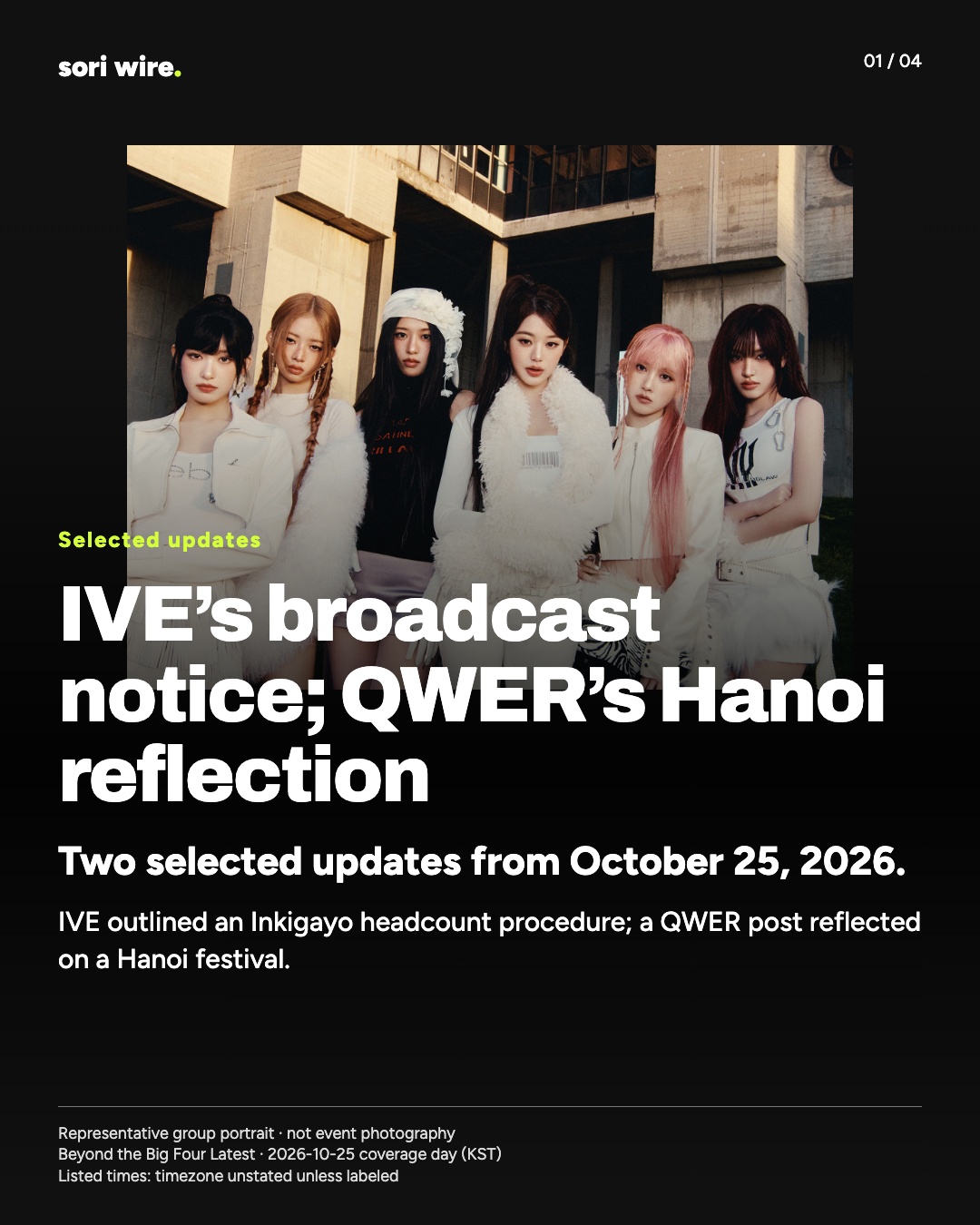 IVE’s broadcast notice; QWER’s Hanoi reflection — Two selected updates from October 25, 2026.