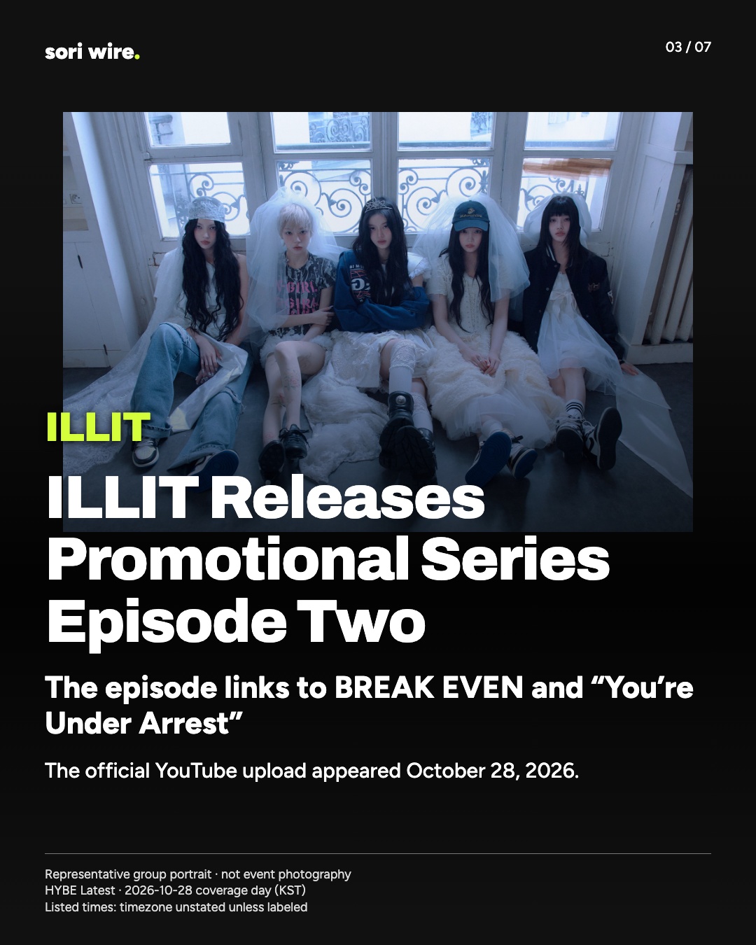 ILLIT Releases Promotional Series Episode Two — The episode links to BREAK EVEN and “You’re Under Arrest”