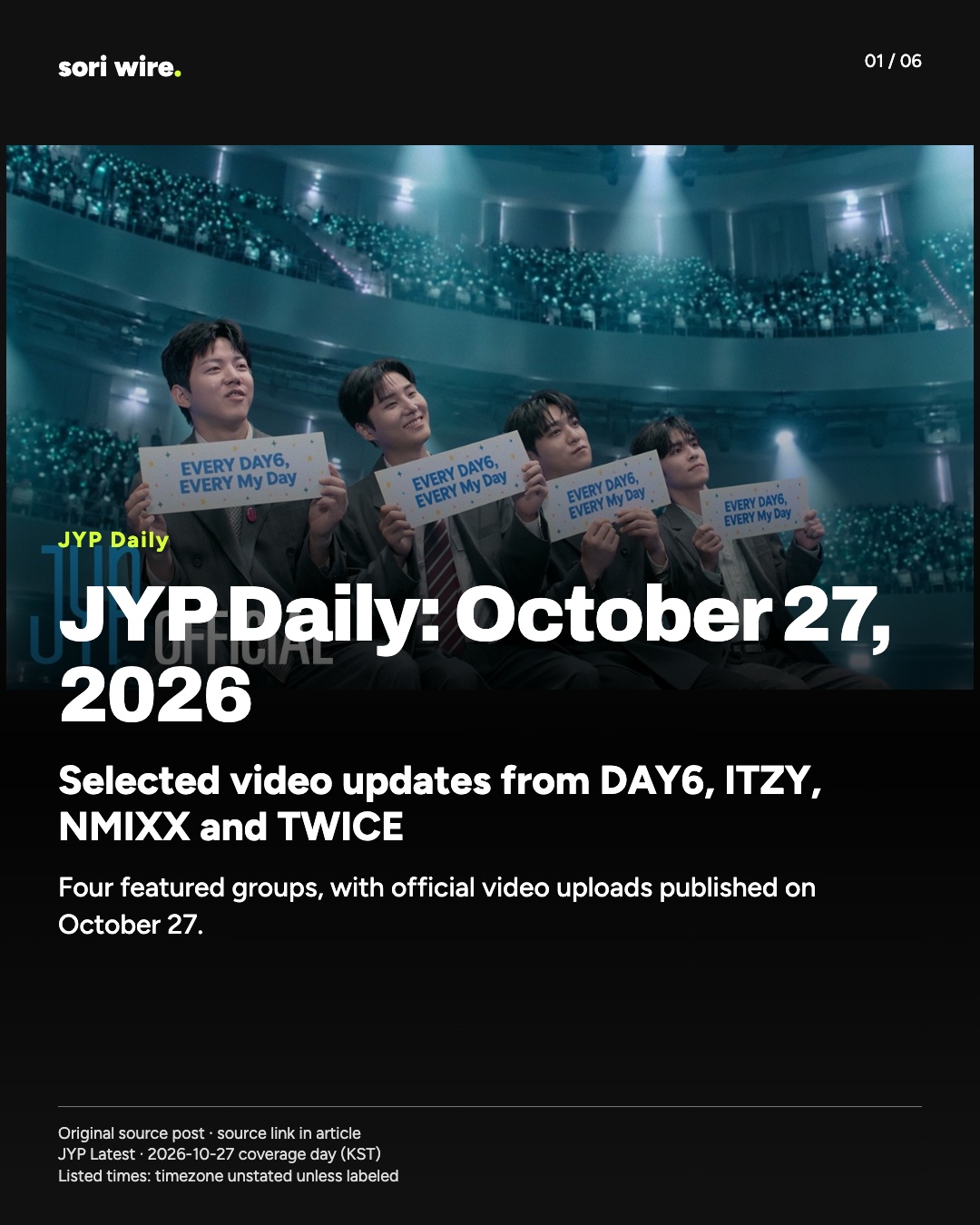 JYP Daily: October 27, 2026 — Selected video updates from DAY6, ITZY, NMIXX and TWICE