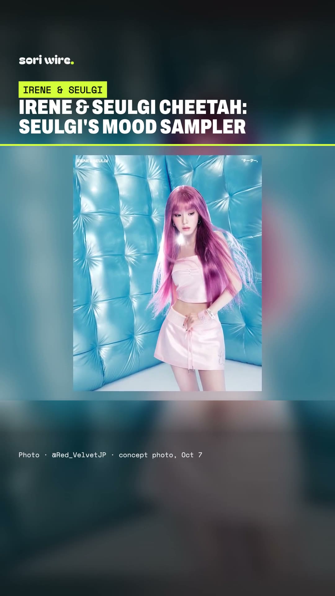 Sori Wire — IRENE & SEULGI Cheetah: SEULGI Mood Sampler + Nov 4 release time