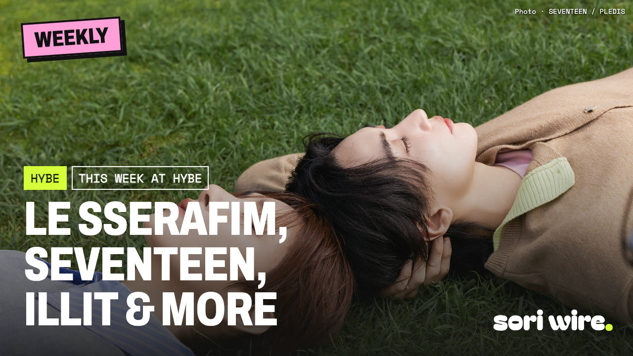 Sori Wire — HYBE This Week: LE SSERAFIM NYC Café, DREAMSCAPE, BREAK EVEN & More